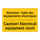 Attention ! Salle des équipements  /.../ - Caution! Electrical equipment  /.../
