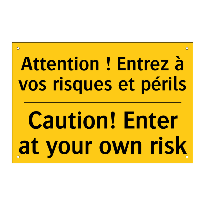 Attention ! Entrez à vos risques  /.../ - Caution! Enter at your own risk /.../