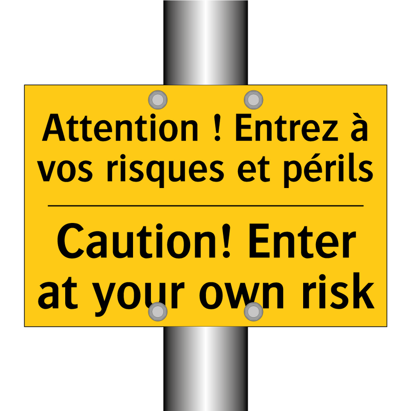 Attention ! Entrez à vos risques  /.../ - Caution! Enter at your own risk /.../