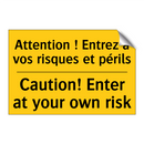Attention ! Entrez à vos risques  /.../ - Caution! Enter at your own risk /.../