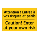 Attention ! Entrez à vos risques  /.../ - Caution! Enter at your own risk /.../