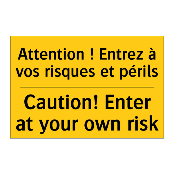 Attention ! Entrez à vos risques  /.../ - Caution! Enter at your own risk /.../
