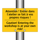 Attention ! Entrer dans l'atelier  /.../ - Caution! Entering the workshop  /.../