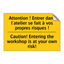 Attention ! Entrer dans l'atelier  /.../ - Caution! Entering the workshop  /.../