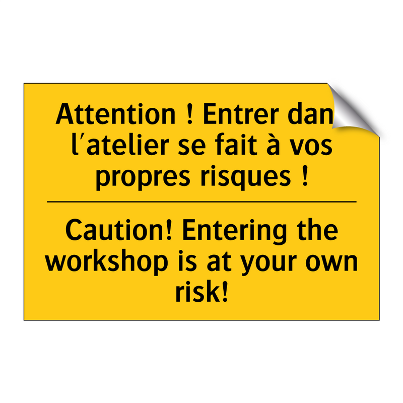 Attention ! Entrer dans l'atelier  /.../ - Caution! Entering the workshop  /.../