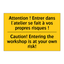 Attention ! Entrer dans l'atelier  /.../ - Caution! Entering the workshop  /.../