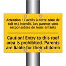 Attention ! L'accès à cette zone  /.../ - Caution! Entry to this roof area  /.../