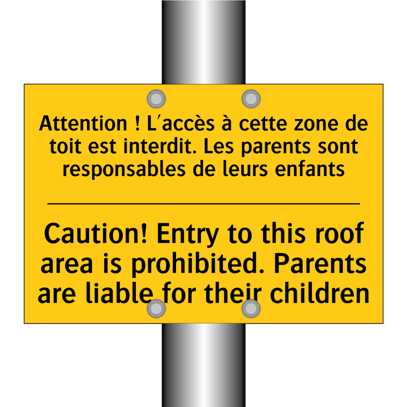 Attention ! L'accès à cette zone  /.../ - Caution! Entry to this roof area  /.../