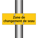 Zone de changement de seau