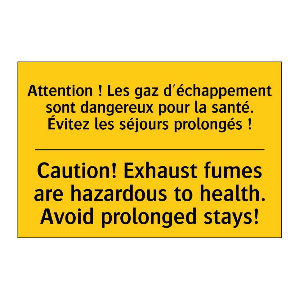 Attention ! Les gaz d'échappement  /.../ - Caution! Exhaust fumes are hazardous  /.../