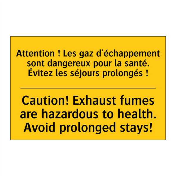 Attention ! Les gaz d'échappement  /.../ - Caution! Exhaust fumes are hazardous  /.../