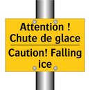 Attention ! Chute de glace - Caution! Falling ice