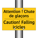 Attention ! Chute de glaçons - Caution! Falling icicles