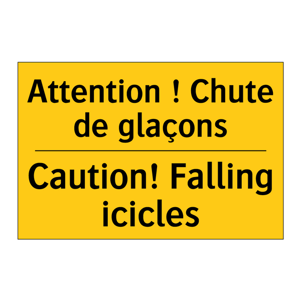 Attention ! Chute de glaçons - Caution! Falling icicles