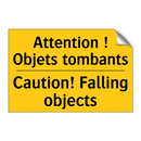 Attention ! Objets tombants - Caution! Falling objects