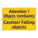 Attention ! Objets tombants - Caution! Falling objects