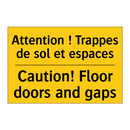 Attention ! Trappes de sol et  /.../ - Caution! Floor doors and gaps