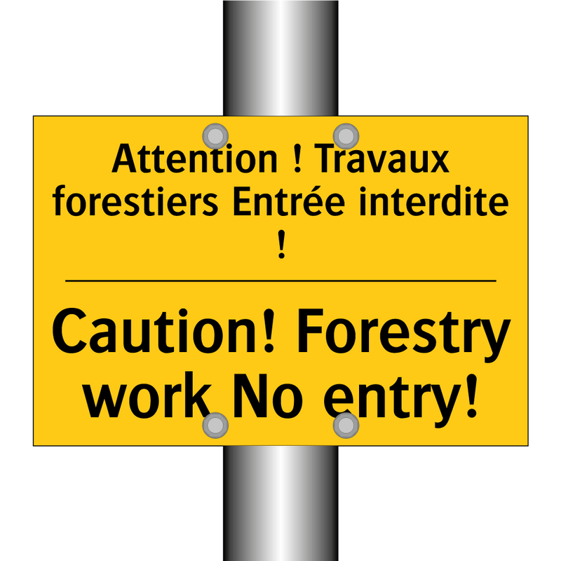 Attention ! Travaux forestiers  /.../ - Caution! Forestry work No entry! /.../