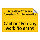 Attention ! Travaux forestiers  /.../ - Caution! Forestry work No entry! /.../