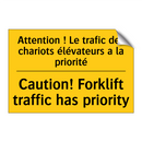 Attention ! Le trafic des chariots  /.../ - Caution! Forklift traffic has  /.../
