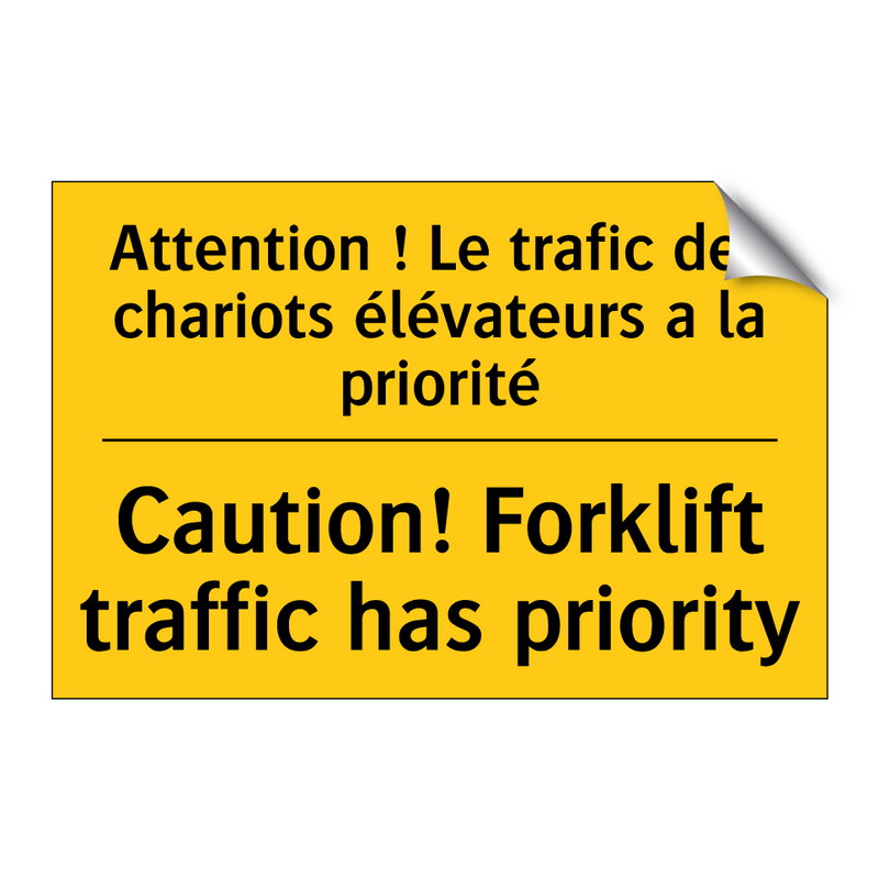 Attention ! Le trafic des chariots  /.../ - Caution! Forklift traffic has  /.../