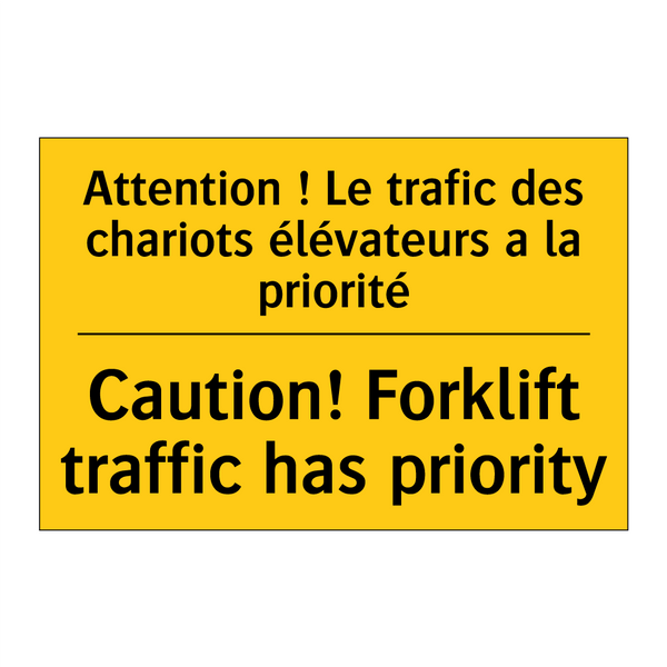 Attention ! Le trafic des chariots  /.../ - Caution! Forklift traffic has  /.../