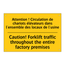 Attention ! Circulation de chariots  /.../ - Caution! Forklift traffic throughout  /.../