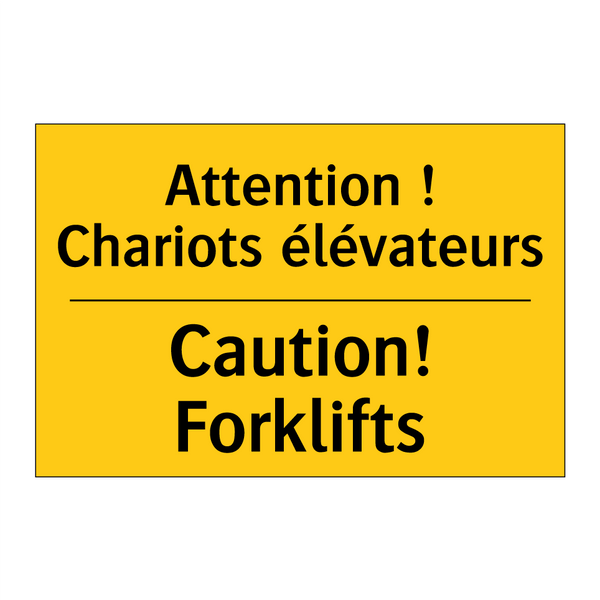 Attention ! Chariots élévateurs /.../ - Caution! Forklifts
