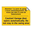 Attention ! La porte du garage  /.../ - Caution! Garage door opens automatically.  /.../