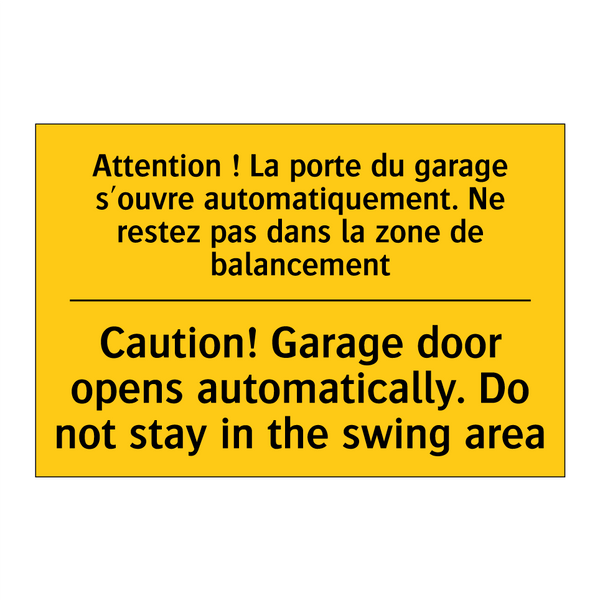 Attention ! La porte du garage  /.../ - Caution! Garage door opens automatically.  /.../