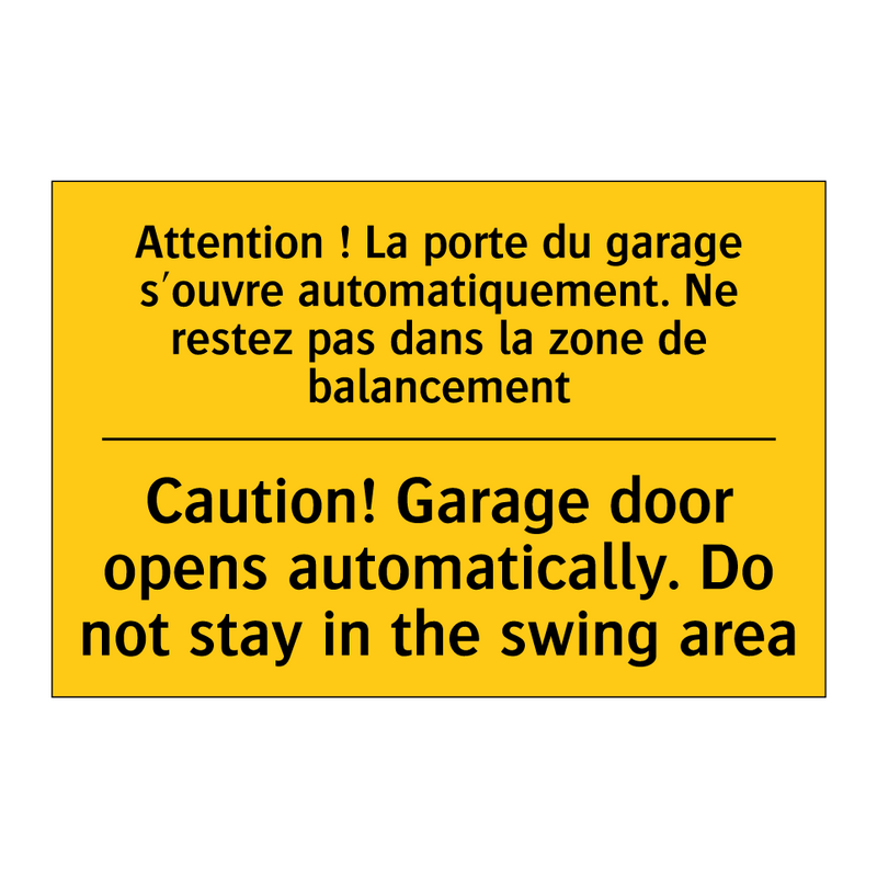 Attention ! La porte du garage  /.../ - Caution! Garage door opens automatically.  /.../