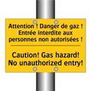Attention ! Danger de gaz ! Entrée  /.../ - Caution! Gas hazard! No unauthorized  /.../