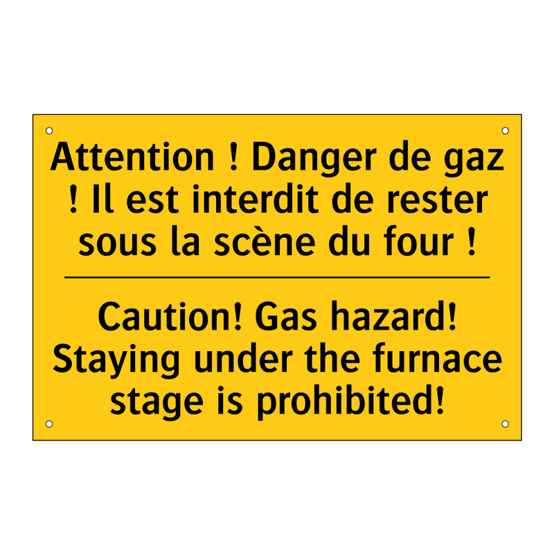 Attention ! Danger de gaz ! Il  /.../ - Caution! Gas hazard! Staying under  /.../
