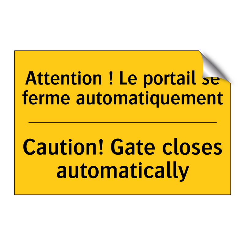 Attention ! Le portail se ferme  /.../ - Caution! Gate closes automatically /.../