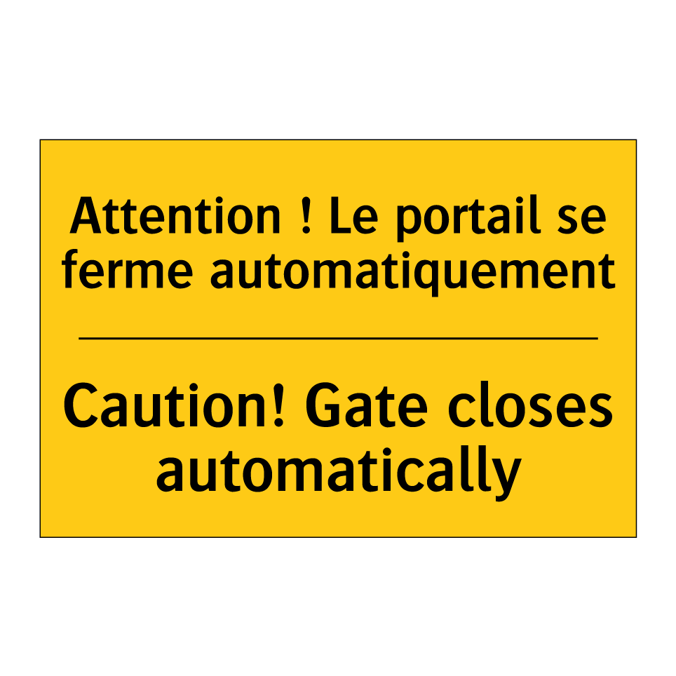 Attention ! Le portail se ferme  /.../ - Caution! Gate closes automatically /.../