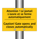 Attention ! Le portail s'ouvre  /.../ - Caution! Gate opens and closes  /.../