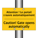 Attention ! Le portail s'ouvre  /.../ - Caution! Gate opens automatically /.../