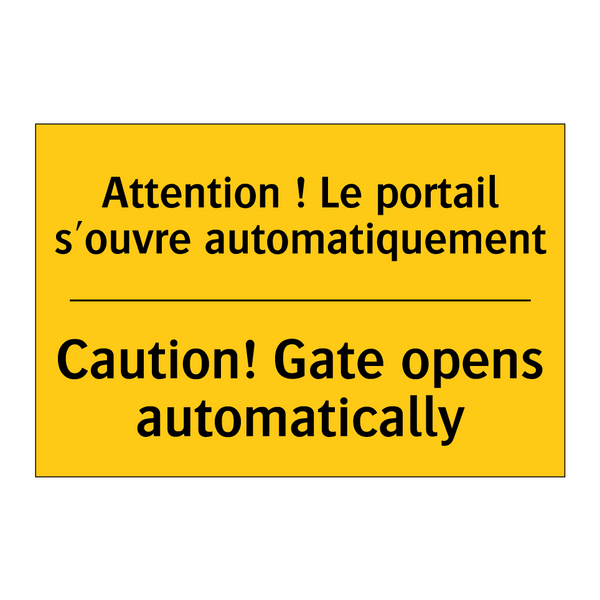 Attention ! Le portail s'ouvre  /.../ - Caution! Gate opens automatically /.../