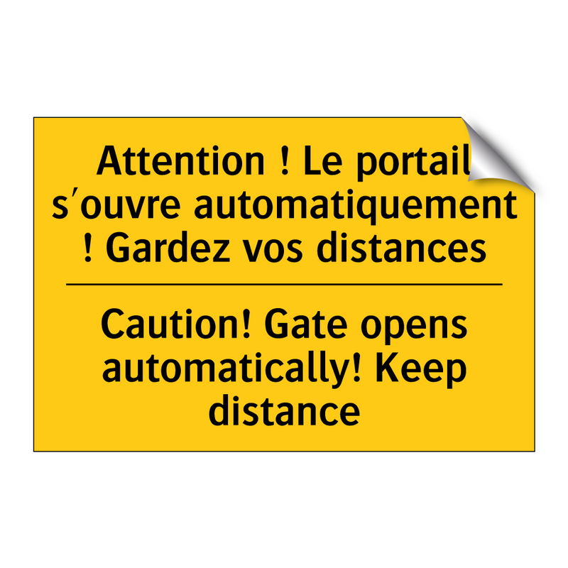 Attention ! Le portail s'ouvre  /.../ - Caution! Gate opens automatically!  /.../