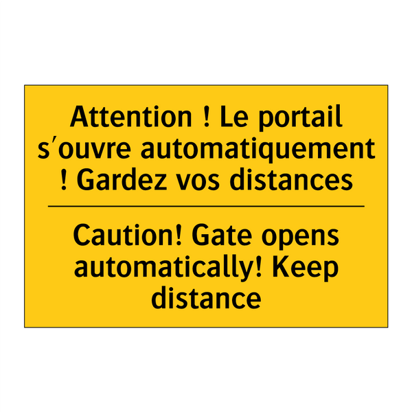 Attention ! Le portail s'ouvre  /.../ - Caution! Gate opens automatically!  /.../