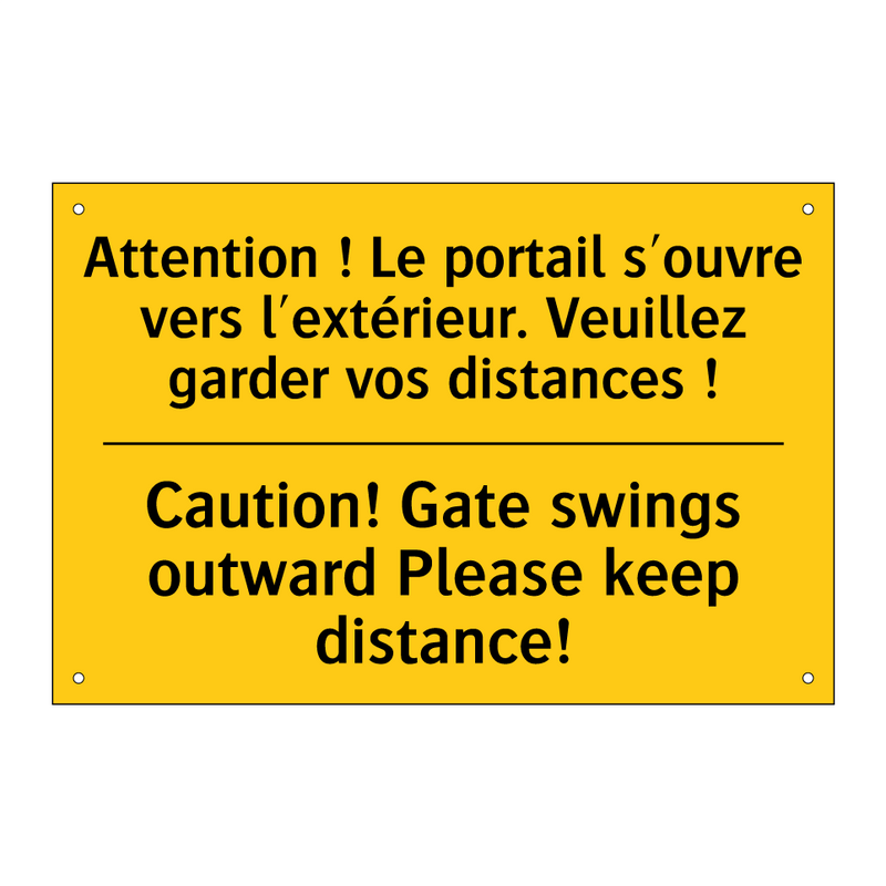 Attention ! Le portail s'ouvre  /.../ - Caution! Gate swings outward Please  /.../