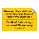 Attention ! Le portail s'ouvre  /.../ - Caution! Gate swings outward Please  /.../