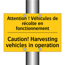 Attention ! Véhicules de récolte  /.../ - Caution! Harvesting vehicles in  /.../