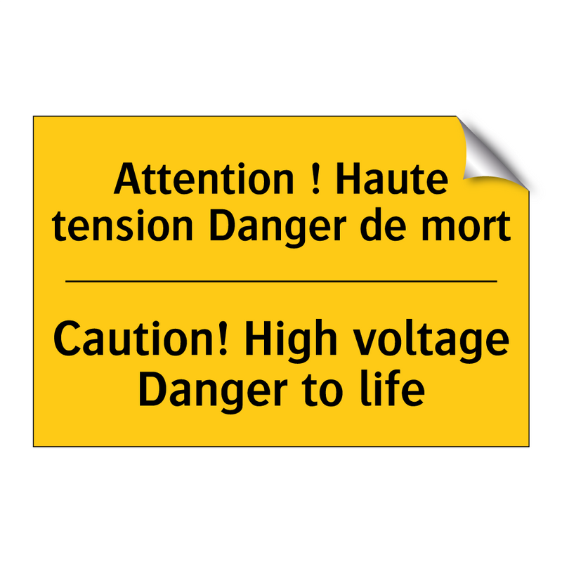 Attention ! Haute tension Danger  /.../ - Caution! High voltage Danger to  /.../