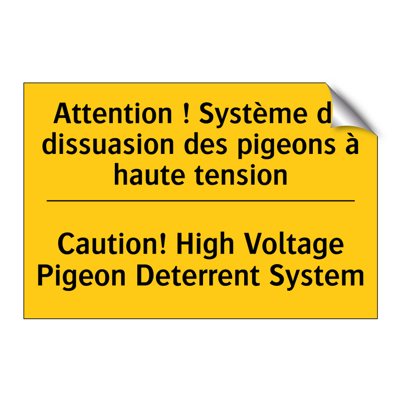 Attention ! Système de dissuasion  /.../ - Caution! High Voltage Pigeon Deterrent  /.../