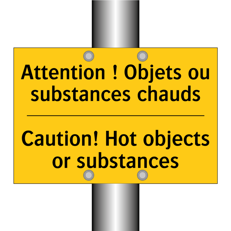 Attention ! Objets ou substances  /.../ - Caution! Hot objects or substances /.../