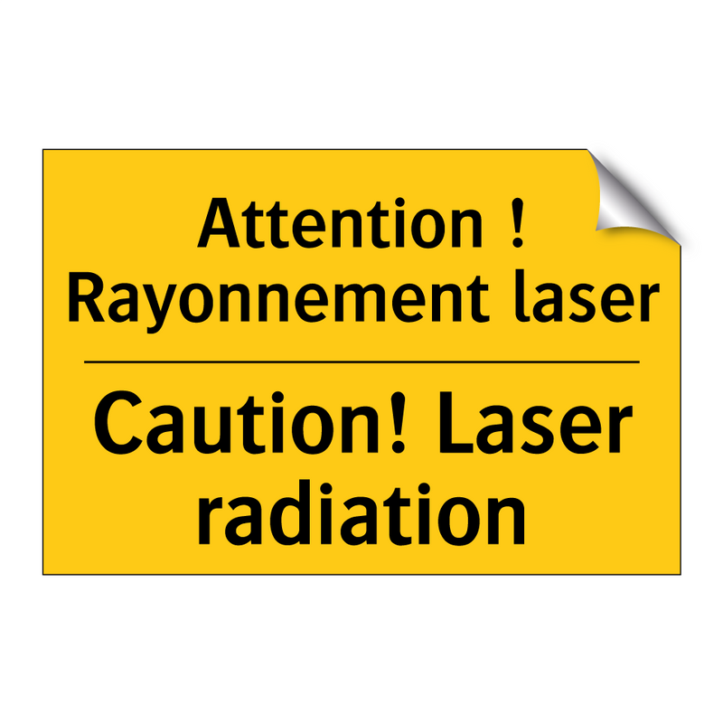 Attention ! Rayonnement laser - Caution! Laser radiation