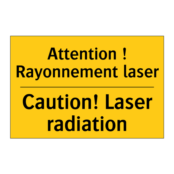 Attention ! Rayonnement laser - Caution! Laser radiation