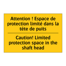 Attention ! Espace de protection  /.../ - Caution! Limited protection space  /.../