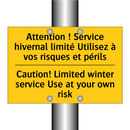 Attention ! Service hivernal limité  /.../ - Caution! Limited winter service  /.../